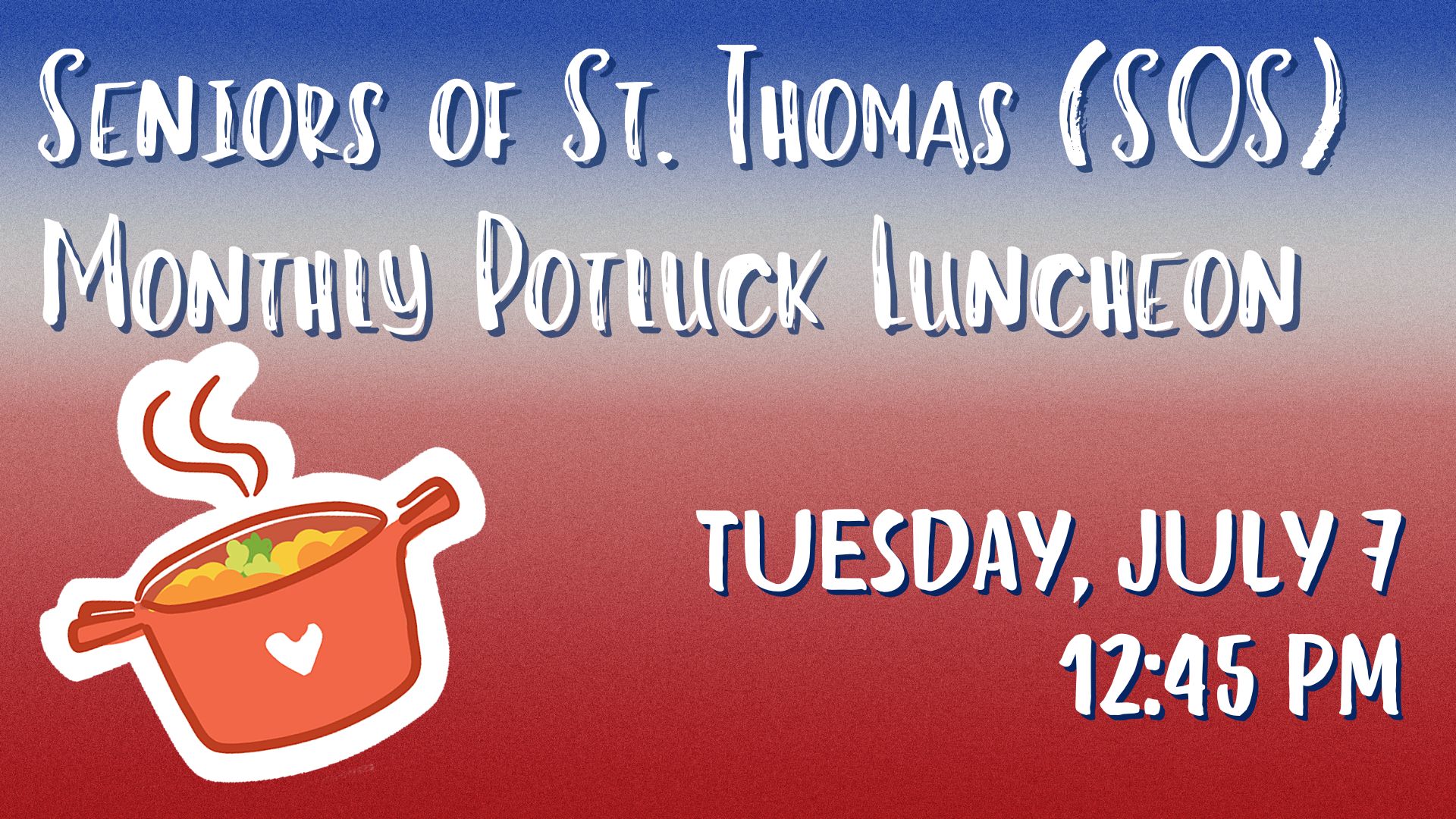 Seniors of St. Thomas (SOS) Monthly Potluck Luncheon